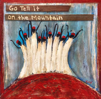 Go Tell It On The Mountain 